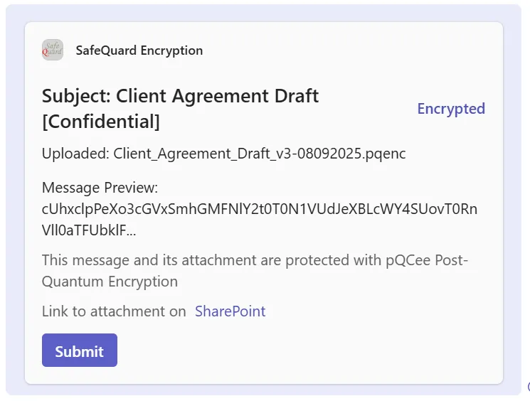<b>Figure 4: Adaptive card with encrypted content preview,</b>&nbsp;displayed in the Teams messaging bar, giving the sender a confirmation view before sharing.&nbsp; &nbsp;